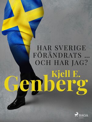 cover image of Har Sverige förändrats ... och har jag?